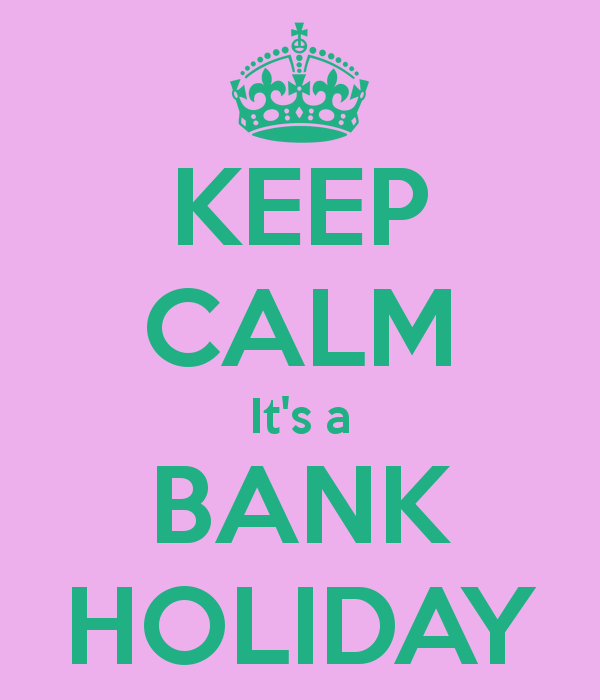 Wpid Keep Calm Its A Bank Holiday Png Beautypulselondon